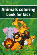 Animals coloring book for kids : Coloring book for kids with animals