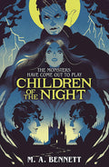 Welbeck Childrens Books Children of the Night (Young Gothic Book 2) A hauntingly monstrous horror.