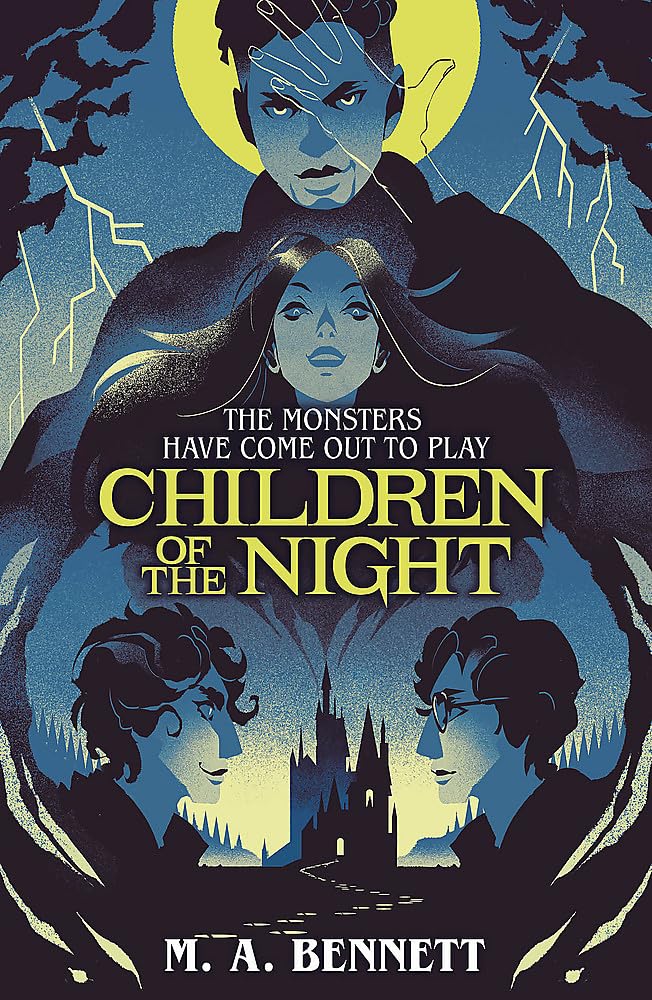 Welbeck Childrens Books Children of the Night (Young Gothic Book 2) A hauntingly monstrous horror.