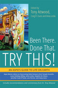 Been There. Done That. Try This!: An Aspies Guide to Life on Earth
