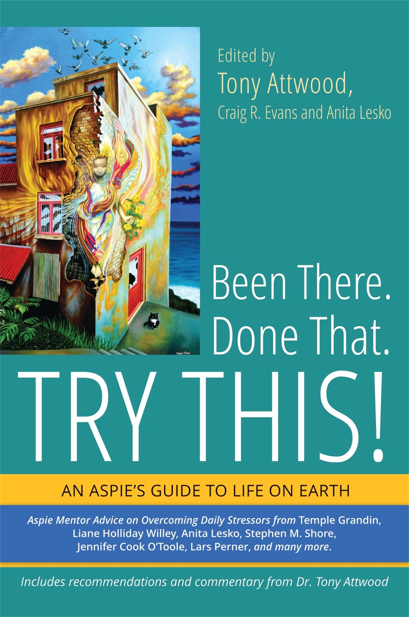 Been There. Done That. Try This!: An Aspies Guide to Life on Earth