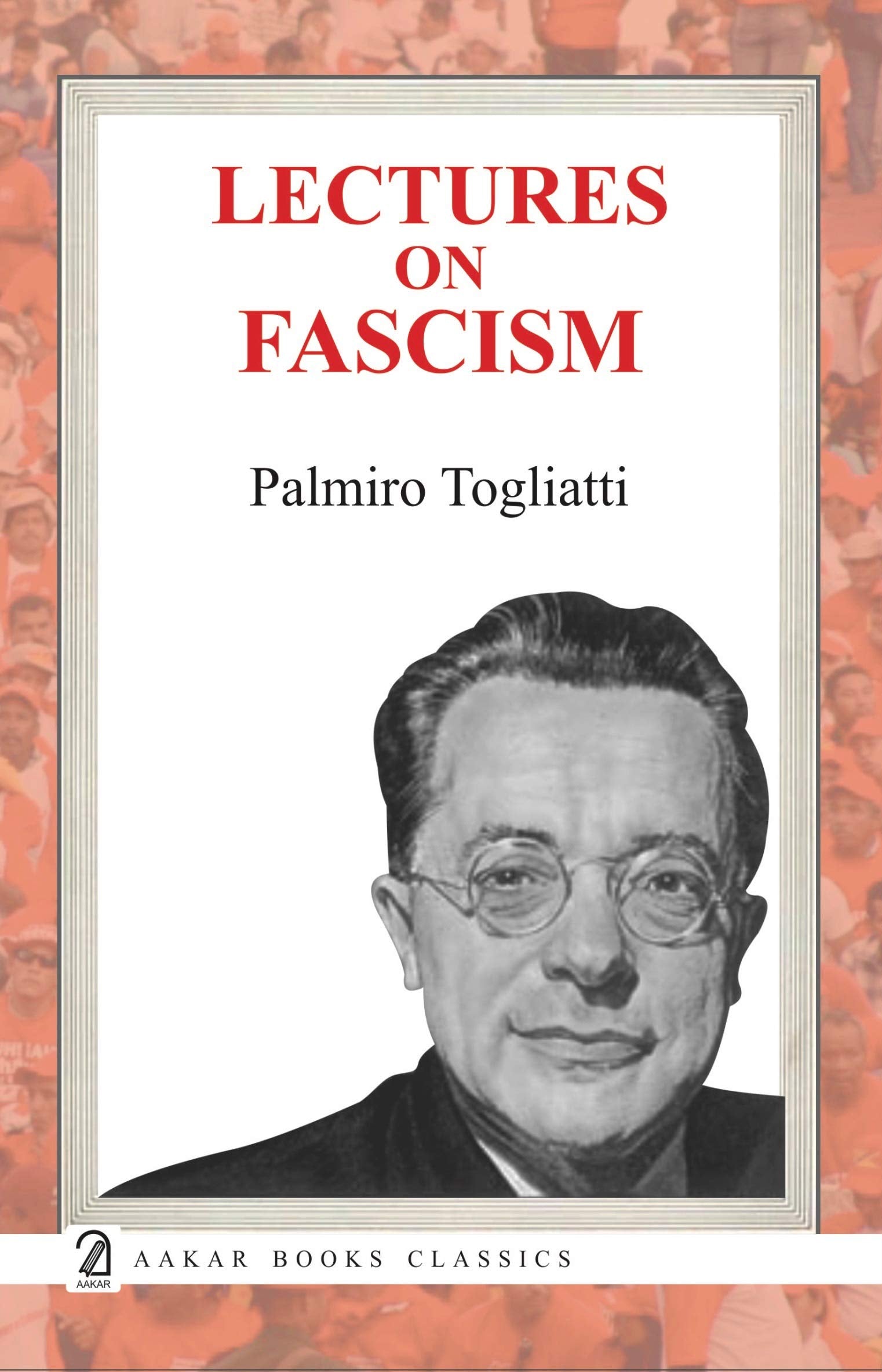 Lectures On Fascism