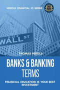 Banks & Banking Terms  Financial Education Is Your Best Investment (Financial IQ)