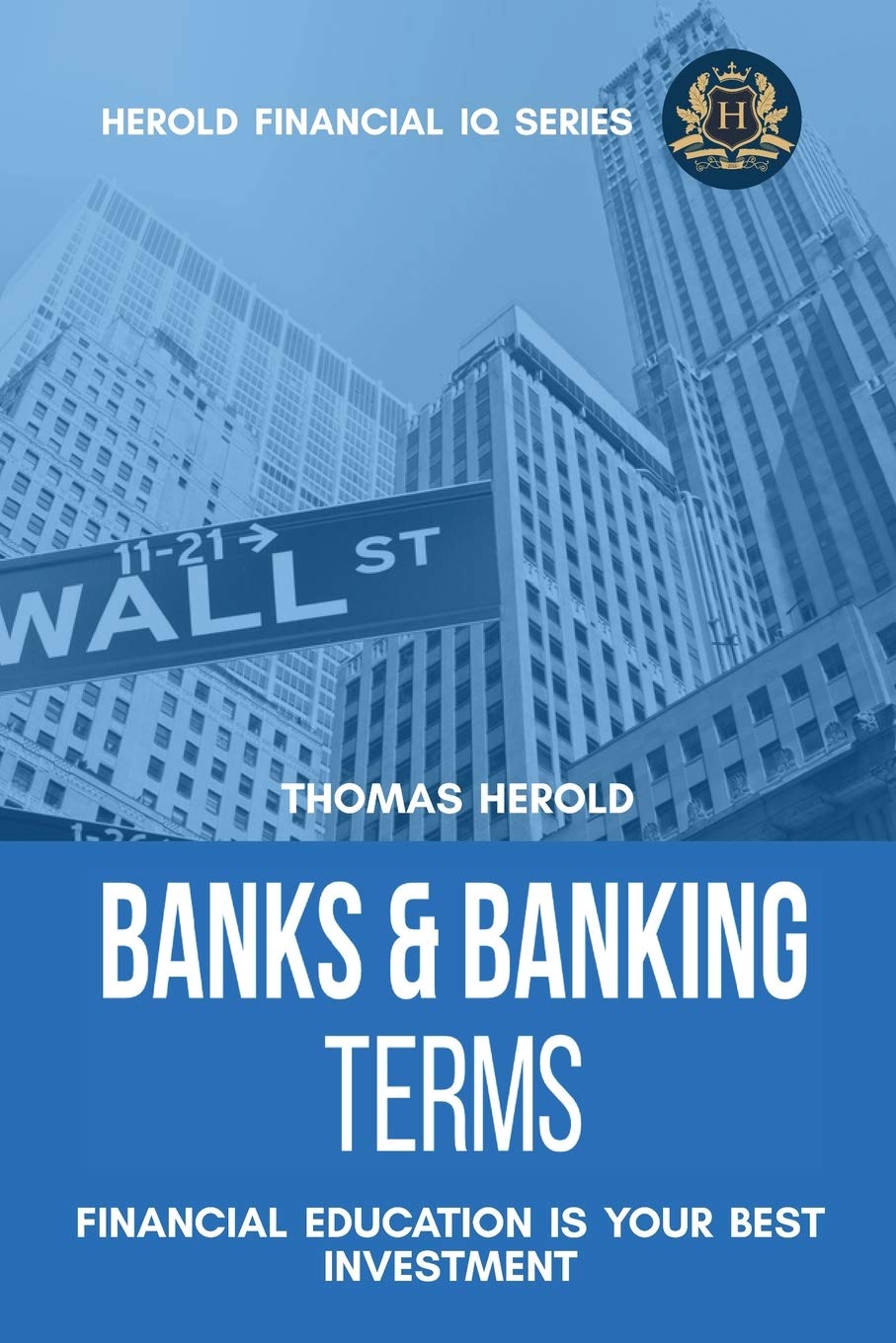 Banks & Banking Terms  Financial Education Is Your Best Investment (Financial IQ)