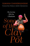 Song of the Clay Pot  My Journey With the Ghatam