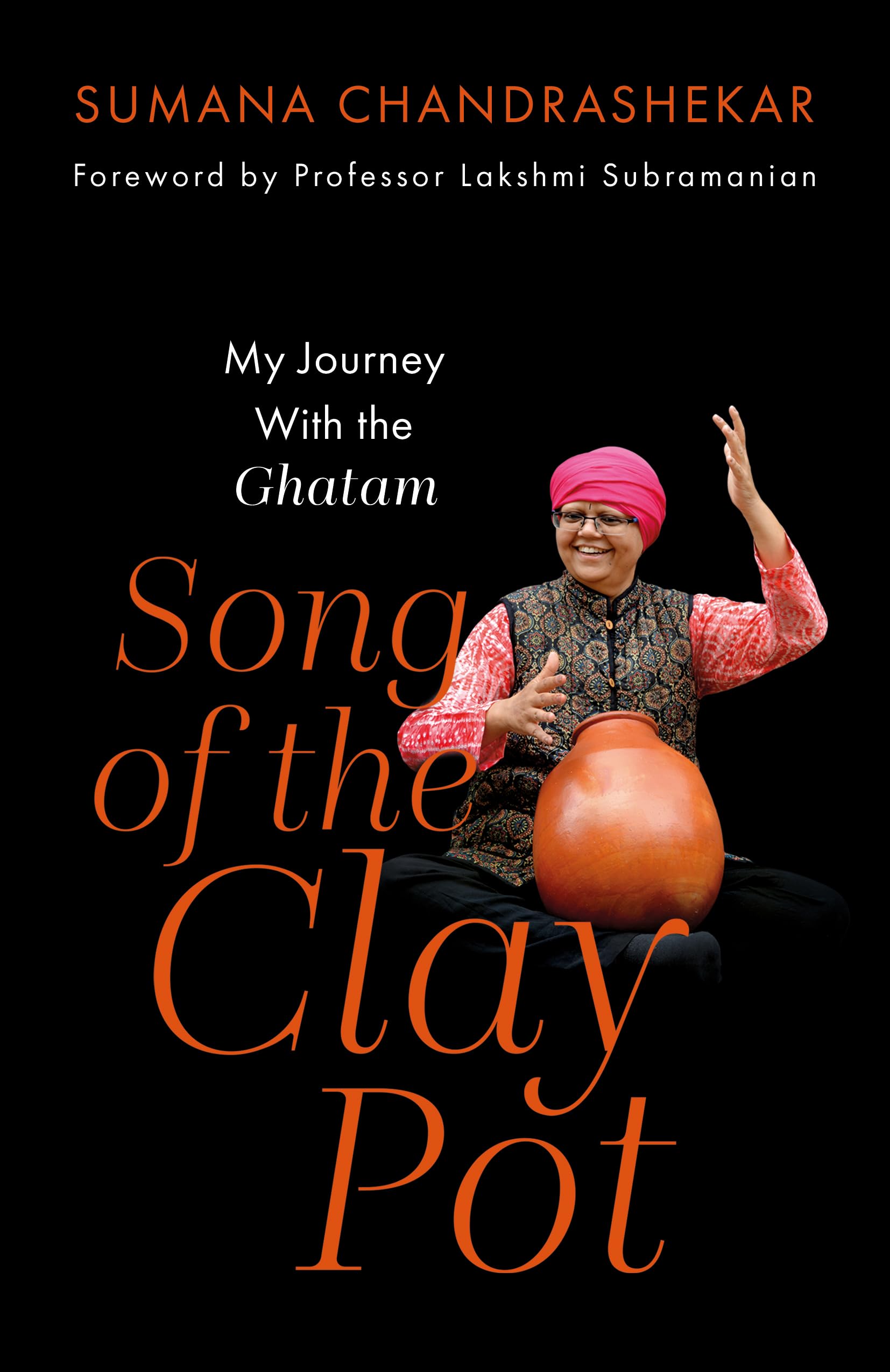 Song of the Clay Pot  My Journey With the Ghatam
