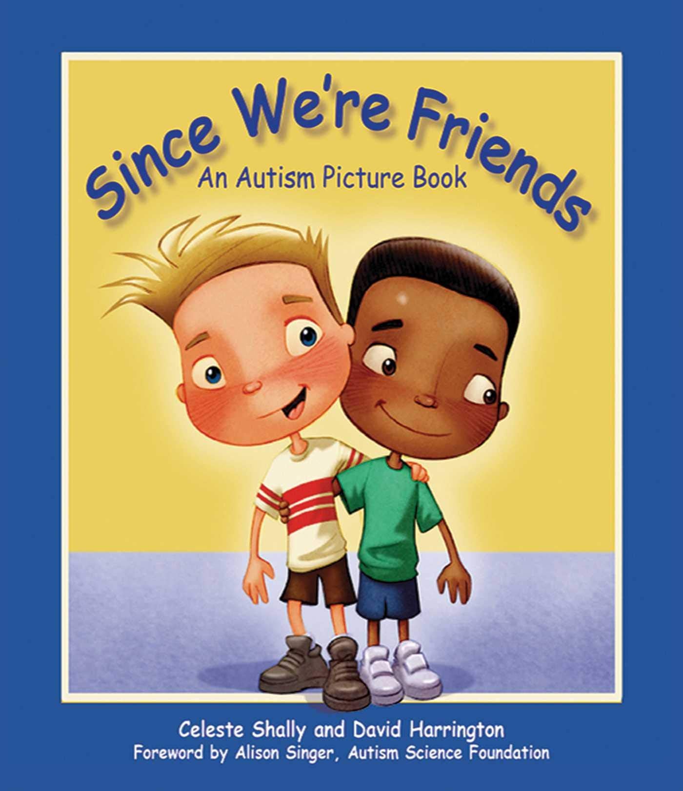 Since Were Friends: An Autism Picture Book