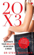 20 X 3 Eliminating Your Belly Fat in an Hour a Week