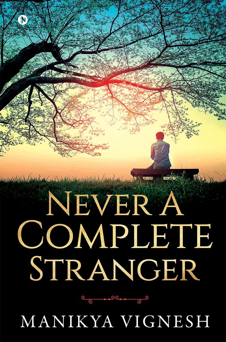 Never A Complete Stranger