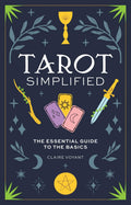 Tarot Simplified: The Essential Guide To The Basics