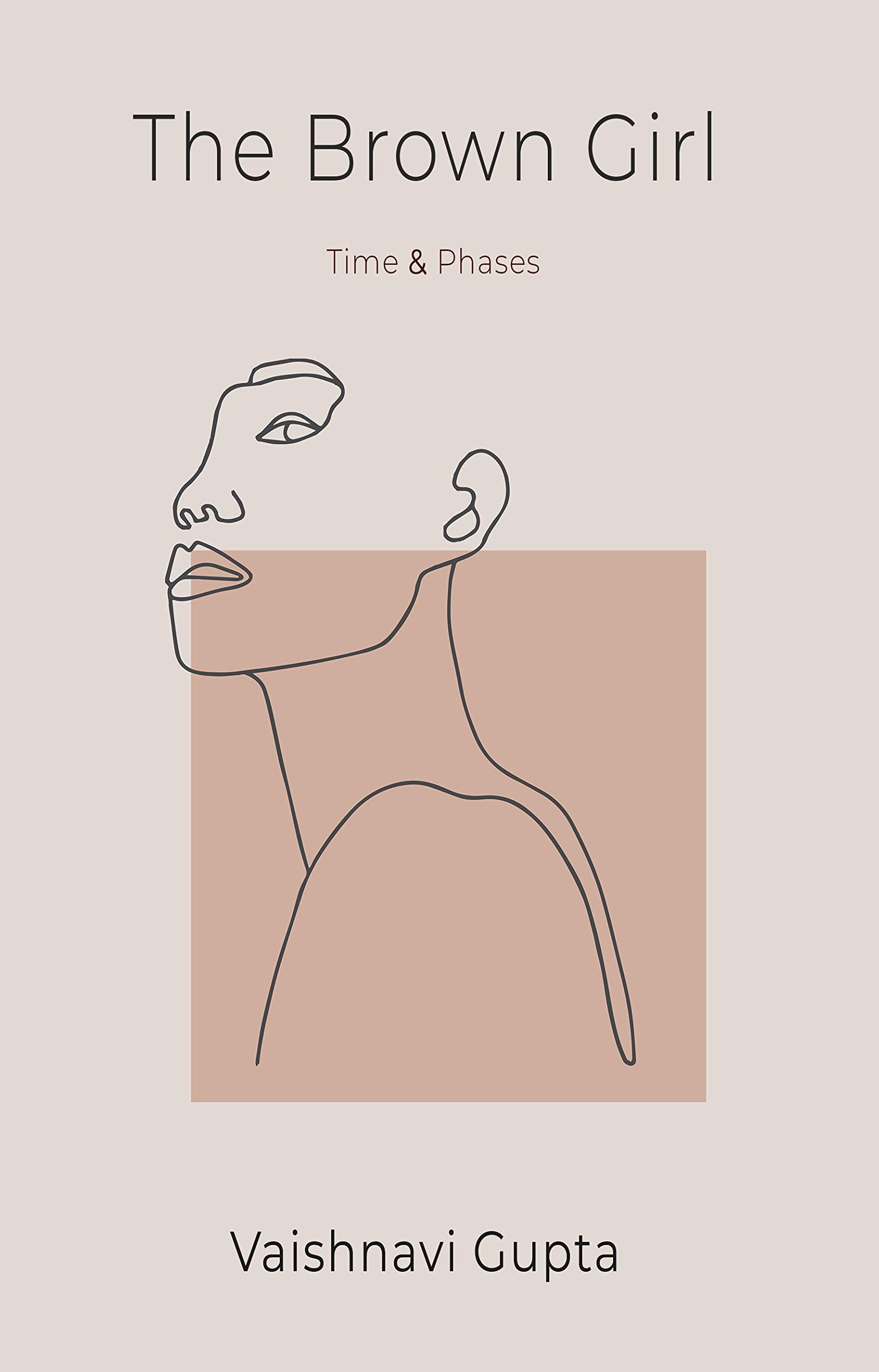 The Brown Girl: Time & Phases