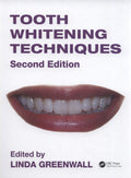 Tooth Whitening Techniques 2Ed (Hb 2017)