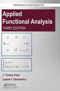 Applied Functional Analysis 3Ed (Hb 2018) (Textbooks In Mathematics)