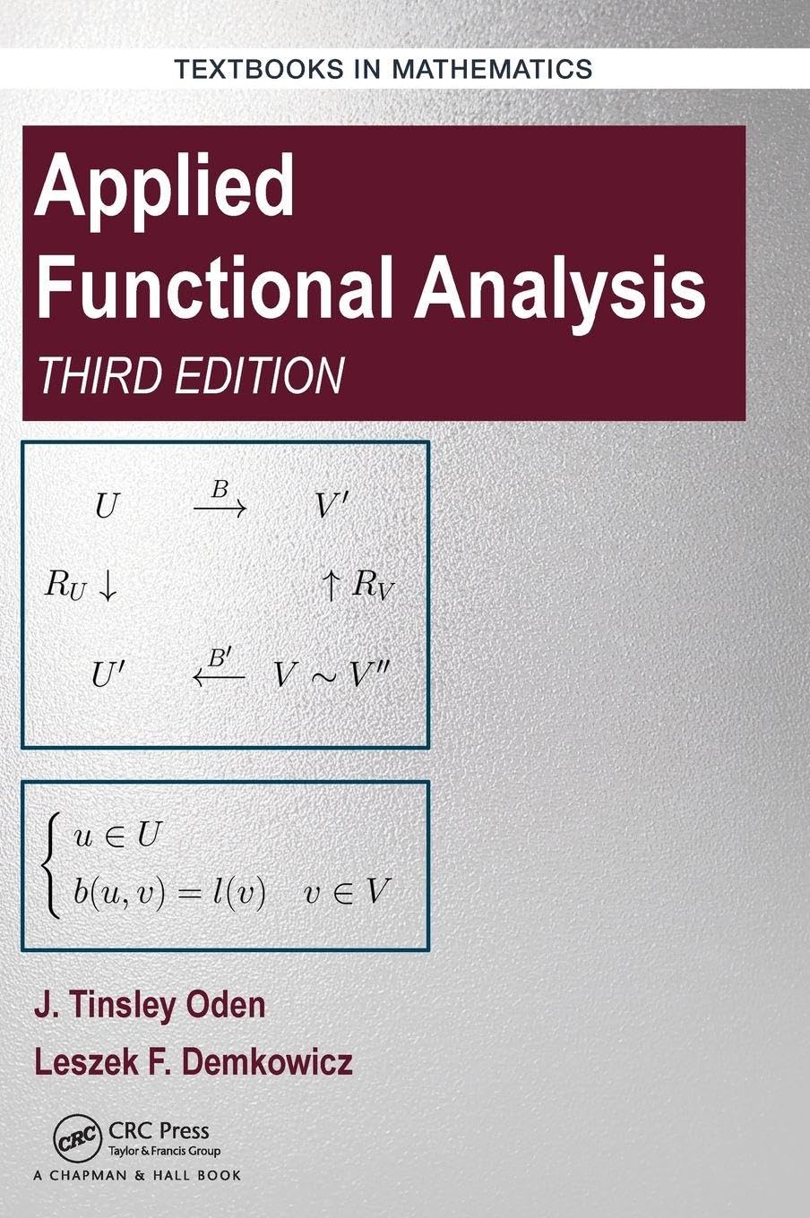Applied Functional Analysis 3Ed (Hb 2018) (Textbooks In Mathematics)