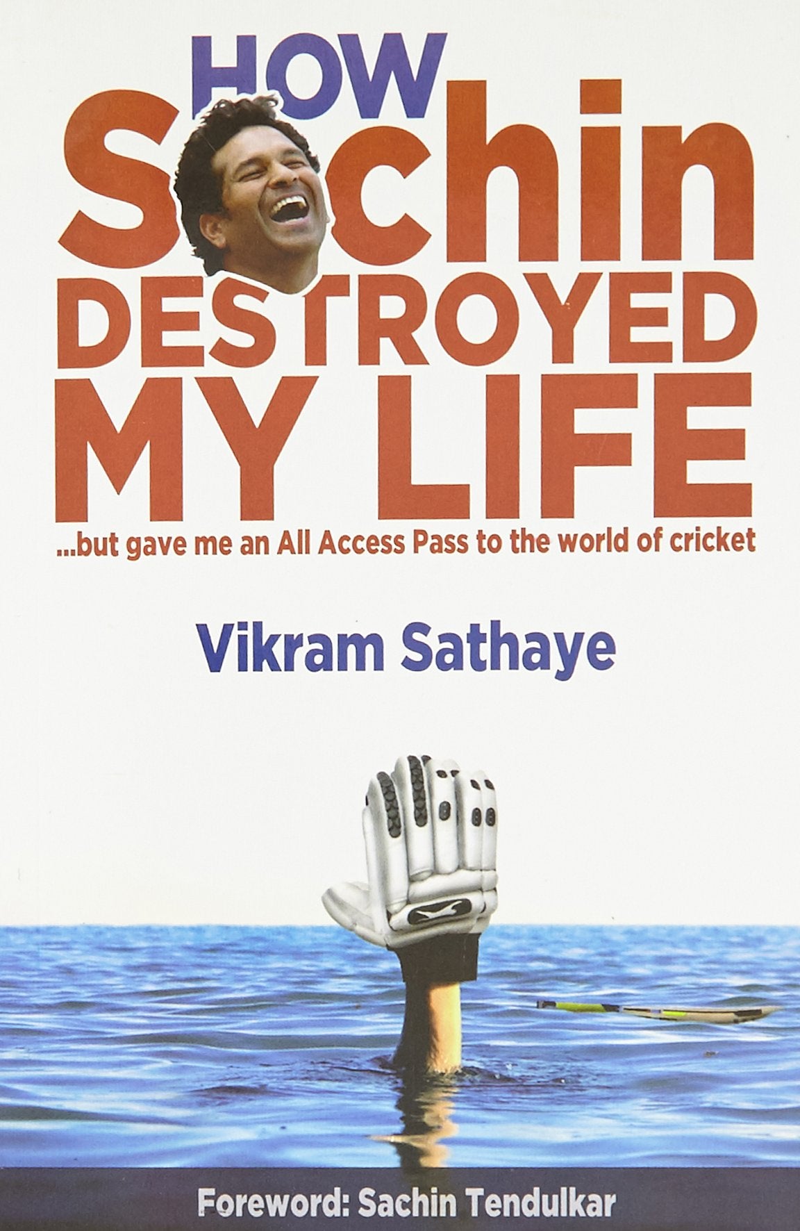How Sachin Destroyed My Life