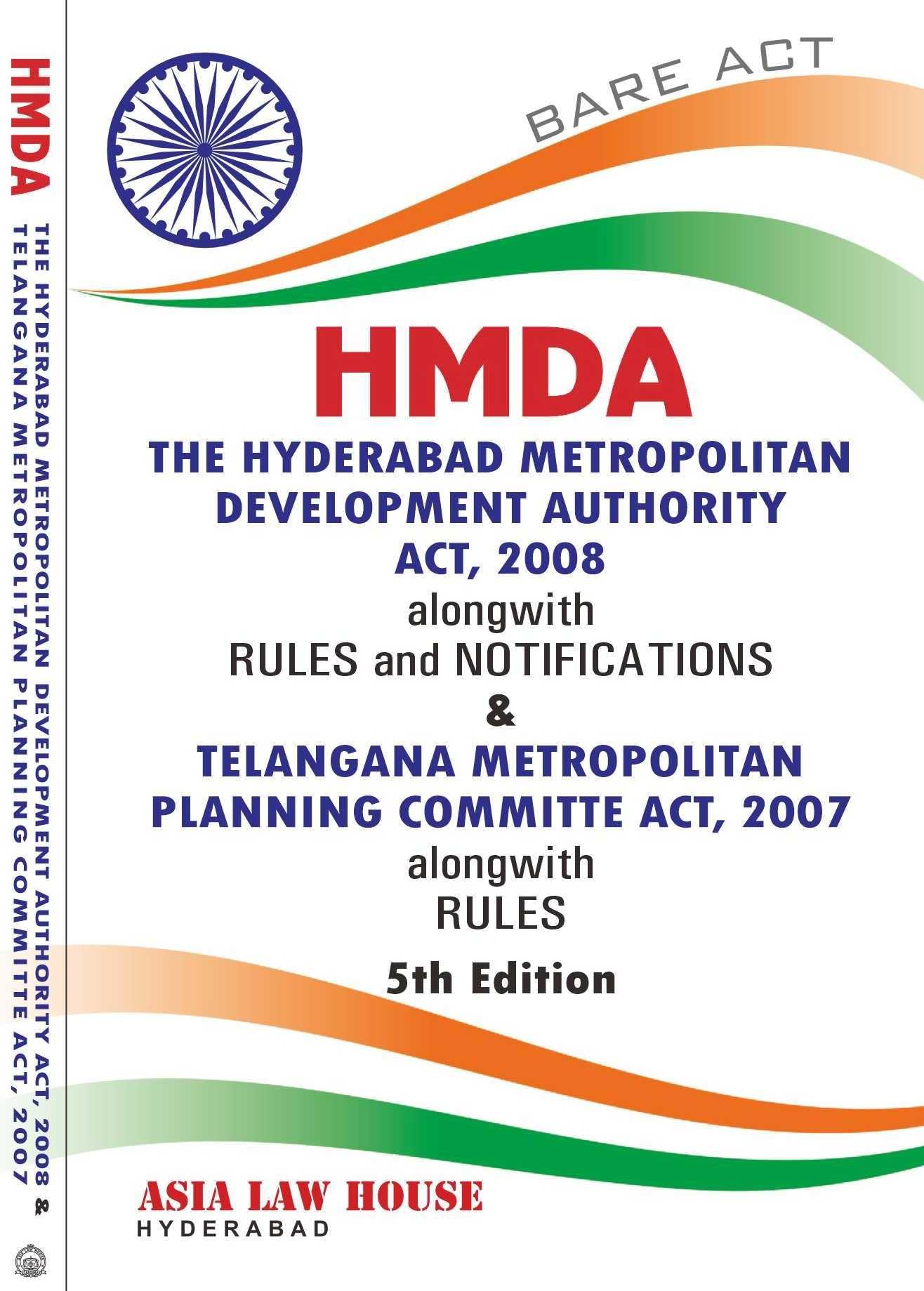 BARE ACT HMDA The Hyderabad Metropolitan Development Authority Act, 2008 5th Edn. 2025