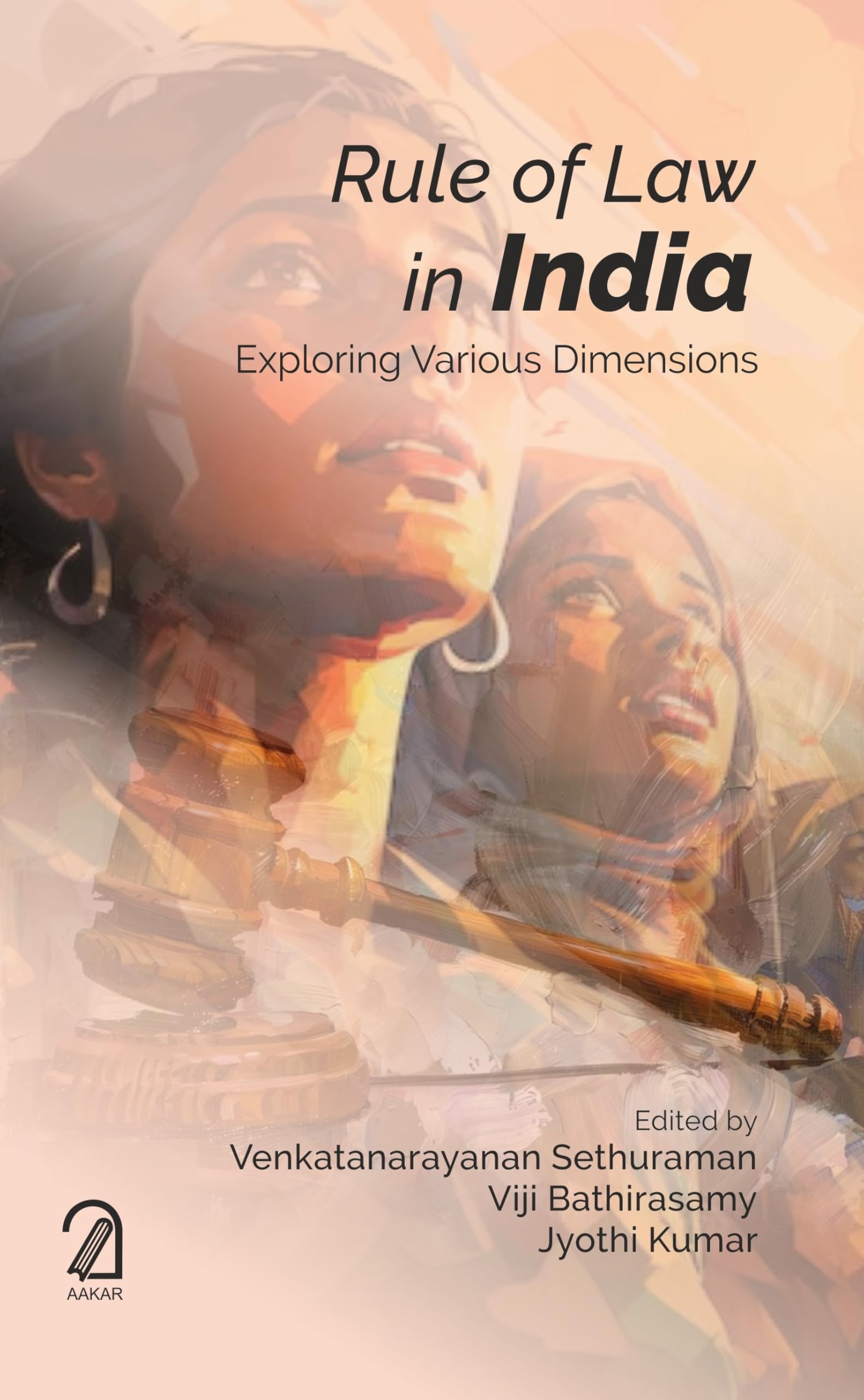 Rule Of Law In India: Exploring Various Dimensions