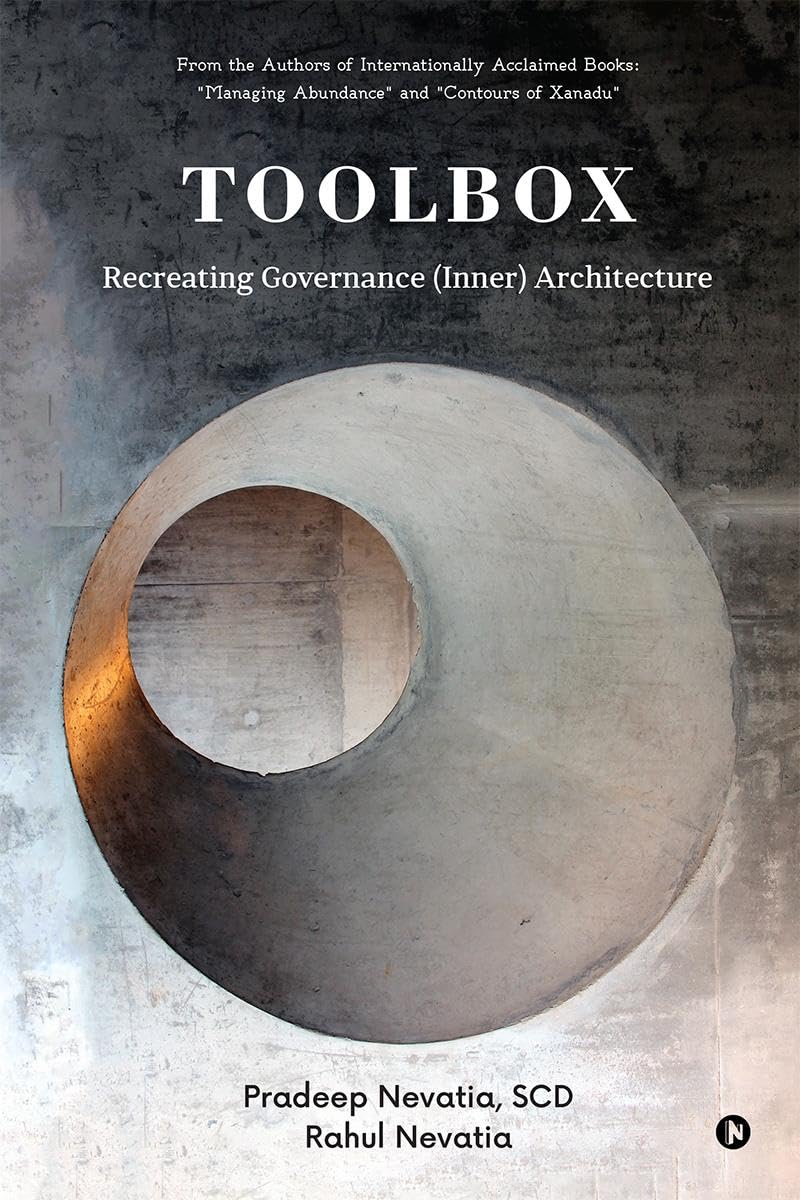 Toolbox: Recreating Governance (Inner) Architecture Pradeep Nevatia SCD and Rahul Nevatia
