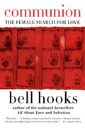 Communion: The Female Search for Love (Love Song to the Nation, 2)
