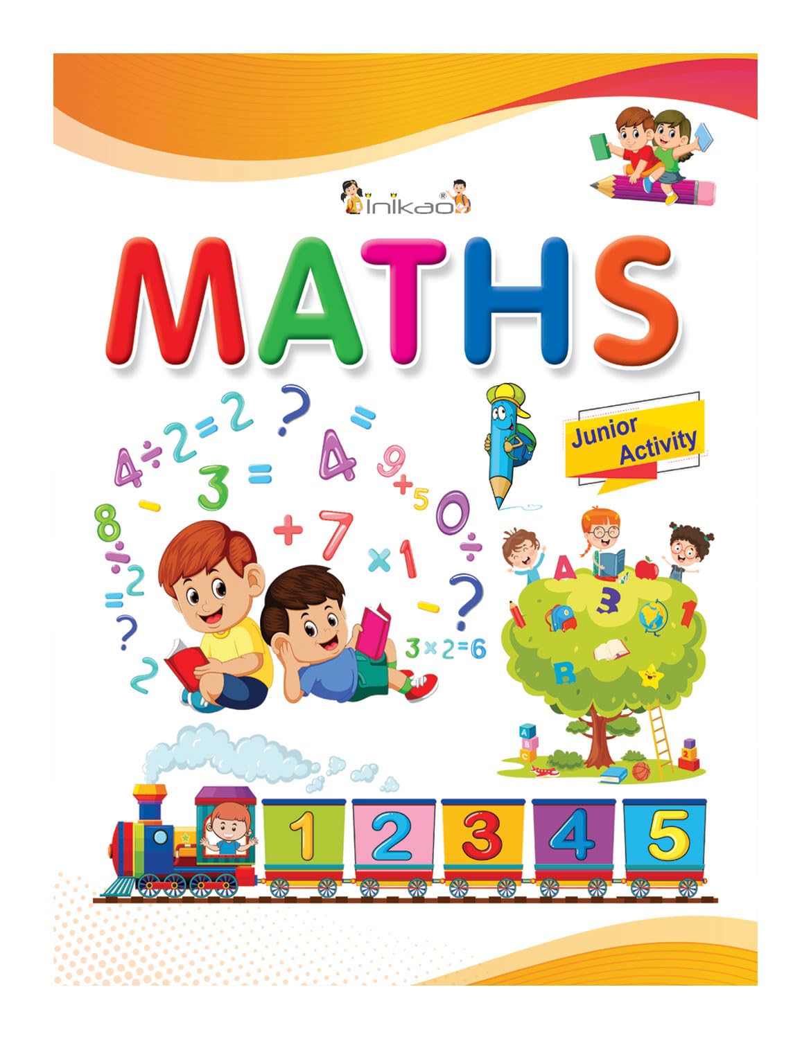 Inikao Maths Junior Activity Book For Kids Age 3+ Years | Activities On Count And Write Numbers With Colorful Images For Childre