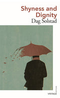 Shyness and Dignity (Vintage Editions)