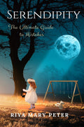 Serendipity: The Ultimate Guide To Mistakes