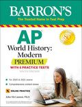 AP World History: Modern Premium: With 5 Practice Tests (Barrons AP)