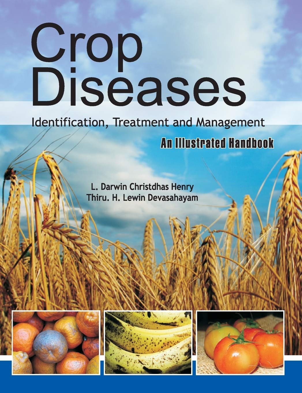 Crop Diseases: Identification,Treatment and Management