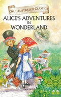 Children Classics  Alice in Woderland  Illustrated Abridged Classics with Practice Questions (Om Illustrated Classics for Kids