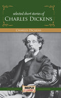 Charles Dickens  Selected Short Stories (Masters Collections)