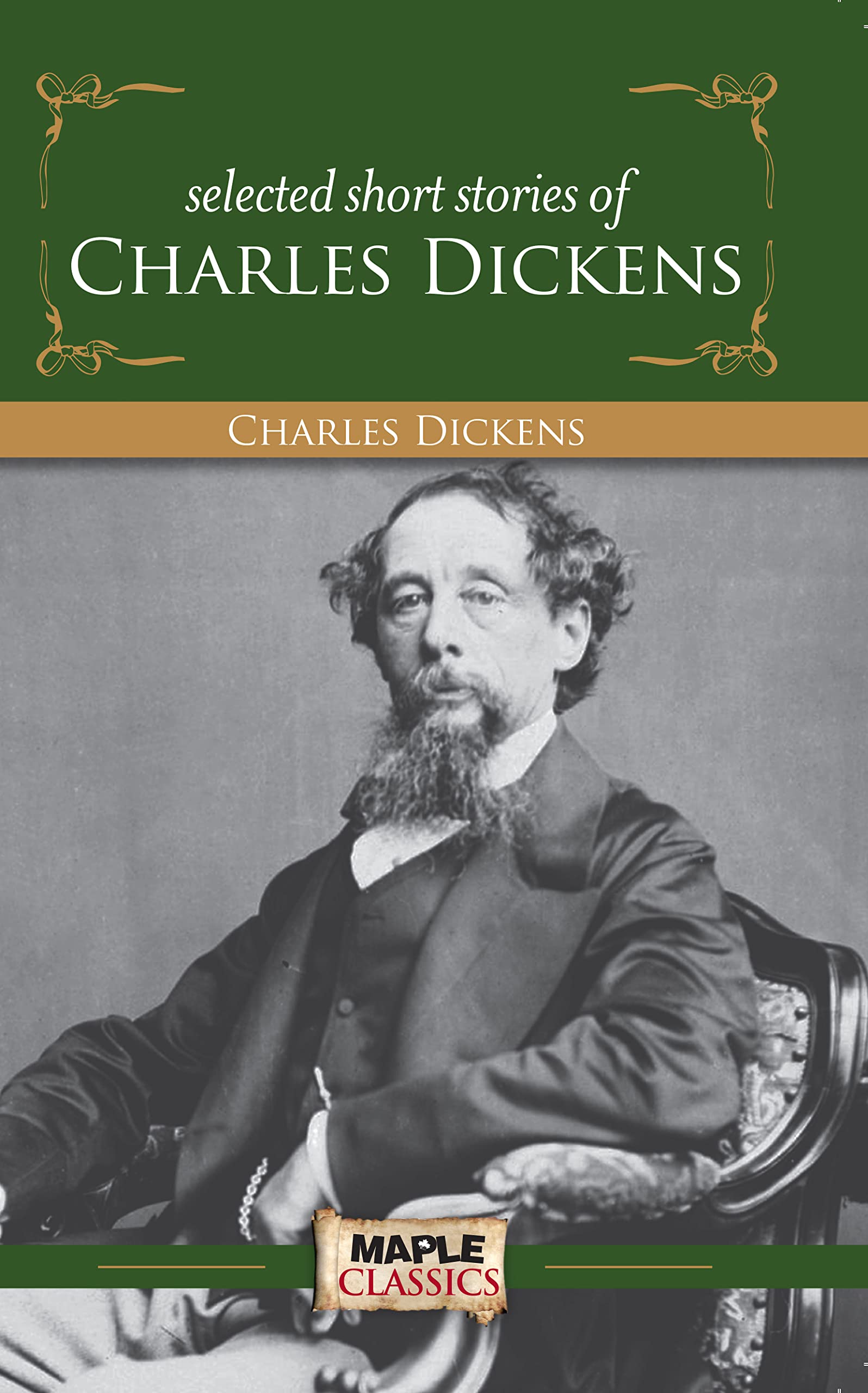 Charles Dickens  Selected Short Stories (Masters Collections)