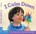 I Calm Down: A book about working through strong emotions (Learning About Me & You Board Books)