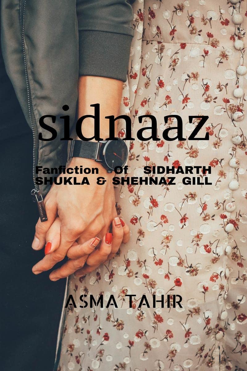 Sidnaaz (fanfiction) : Fanfiction of trending couple Sidharth Shukla and Shehenaz Gill.