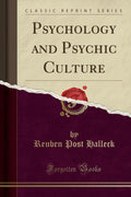 Psychology And Psychic Culture (Classic Reprint)