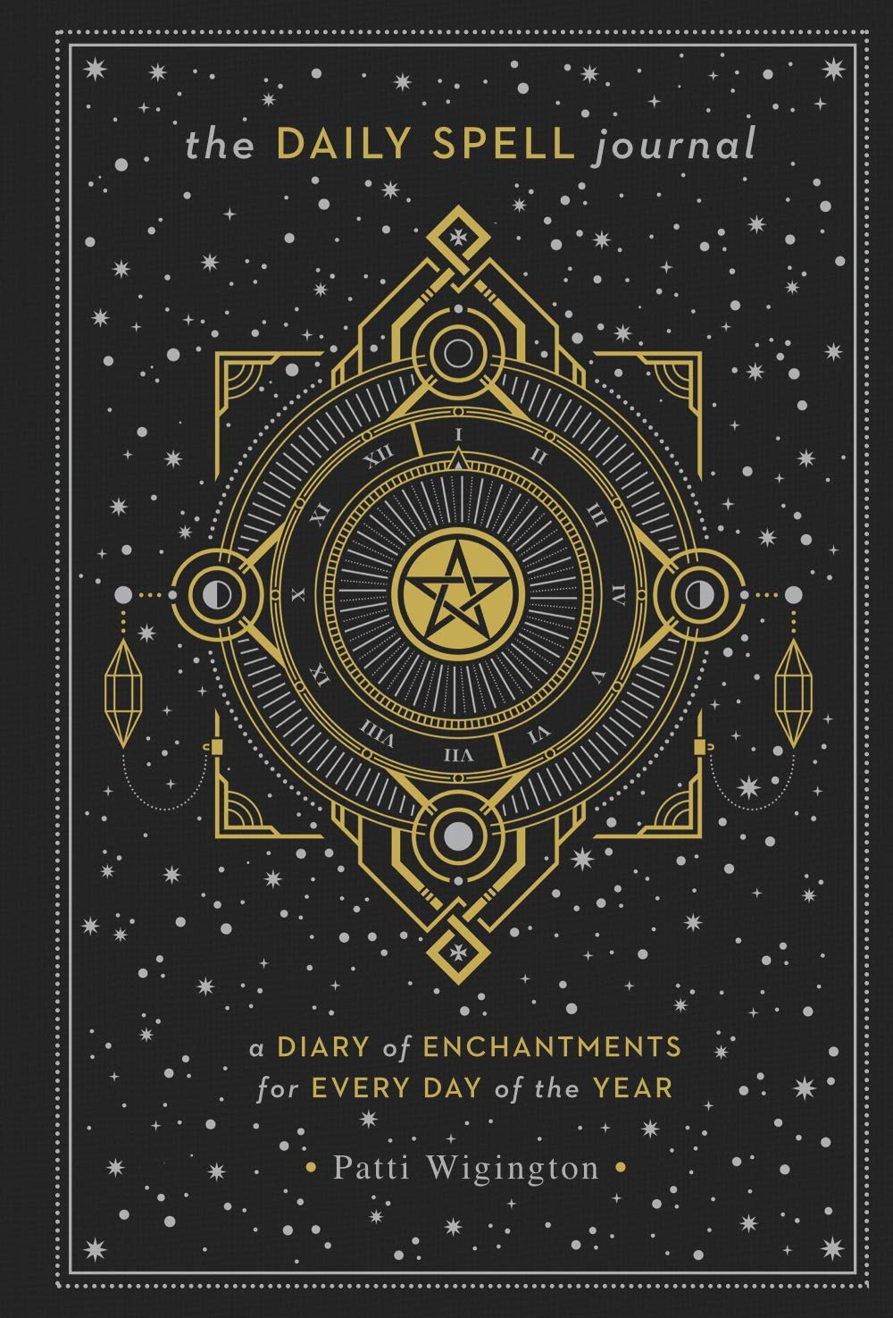 The Daily Spell Journal: A Diary of Enchantments for Every Day of the Year (Volume 6) (Gilded, Guided Journals)