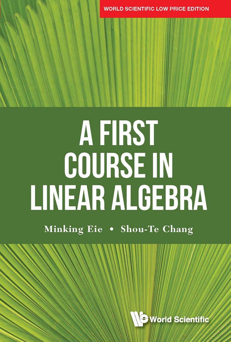 A FIRST COURSE IN LINEAR ALGEBRA*