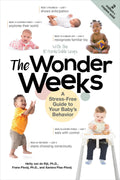 The Wonder Weeks: A StressFree Guide to Your Babys Behavior