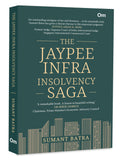 The Jaypee Infra Insolvency Saga