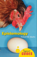 Epistemology: A Beginners Guide (Beginners Guides)