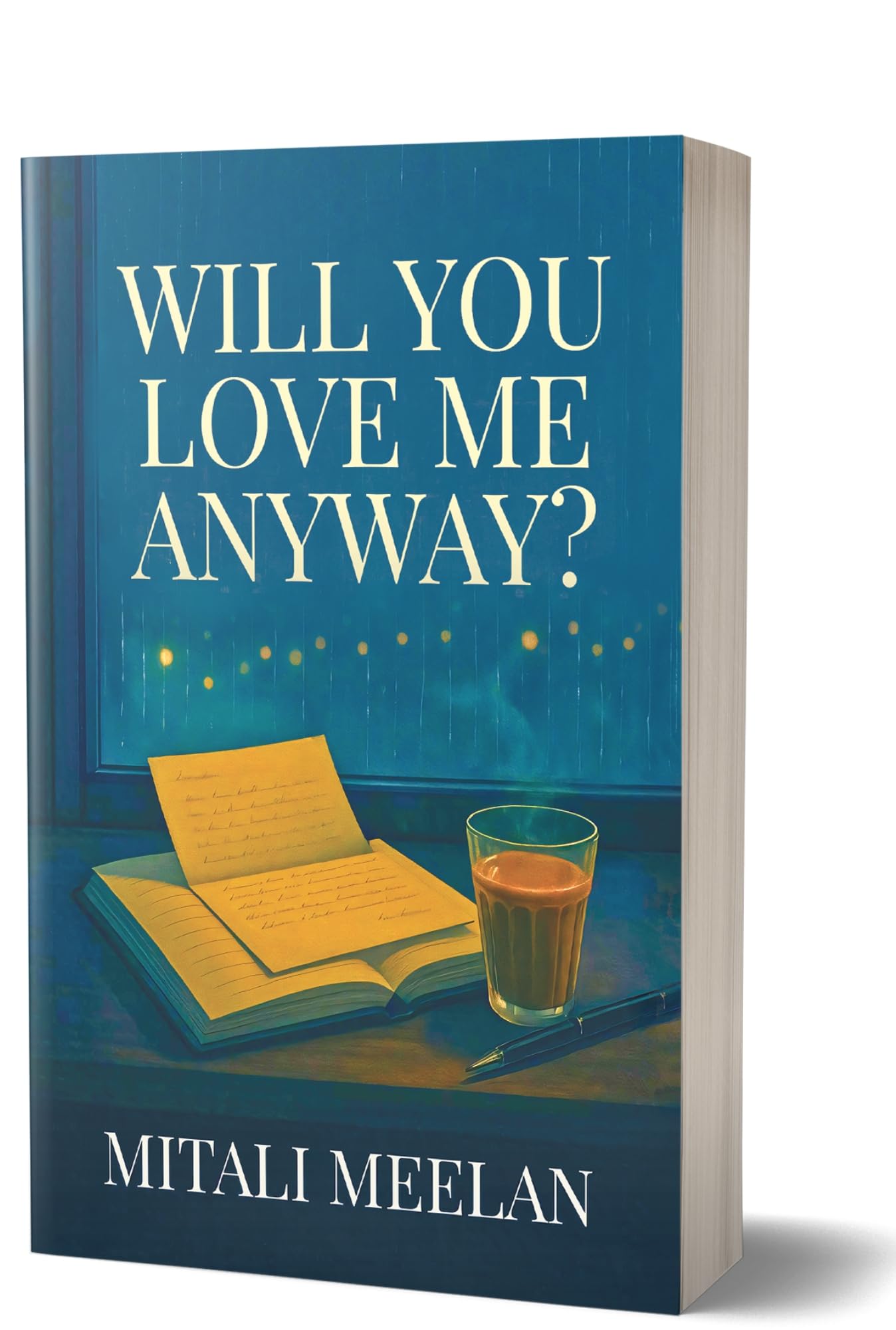 Will You Love Me Anyway?  A Romantic Bestseller