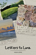 Letters to Luna : Pyaar, Promises, and Pain.