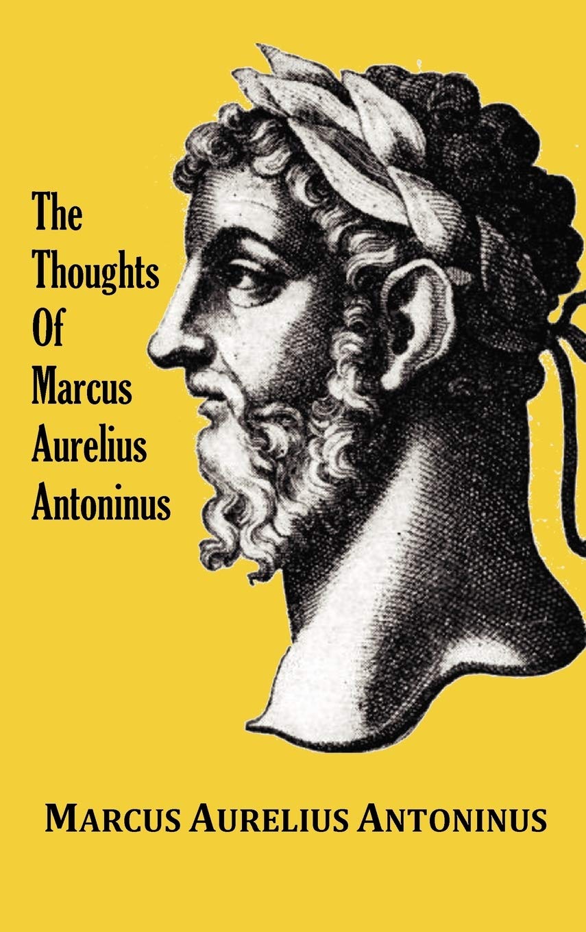 The Thoughts (Meditations) of the Emperor Marcus Aurelius Antoninus  with biographical sketch, philosophy of, illustrations, in