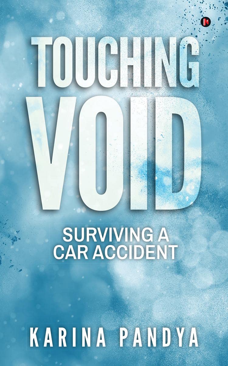 Touching Void : Surviving A Car Accident