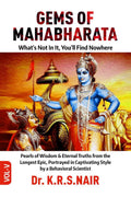 GEMS OF MAHABHARATA Whats Not In It, Youll Find Nowhere Vol.5 : Pearls of Wisdom & Eternal Truths from the Longest Epic, Por
