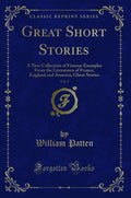 Great Short Stories, Vol. 2: A New Collection of Famous Examples from the Literatures of France, England and America; Ghost Stor