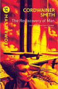 THE REDISCOVERY OF MAN (SF MASTERWORKS)