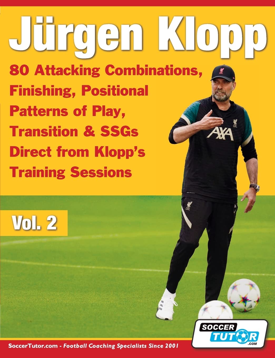 Jrgen Klopp  80 Attacking Combinations, Finishing, Positional Patterns of Play, Transition & SSGs Direct from Klopps Training