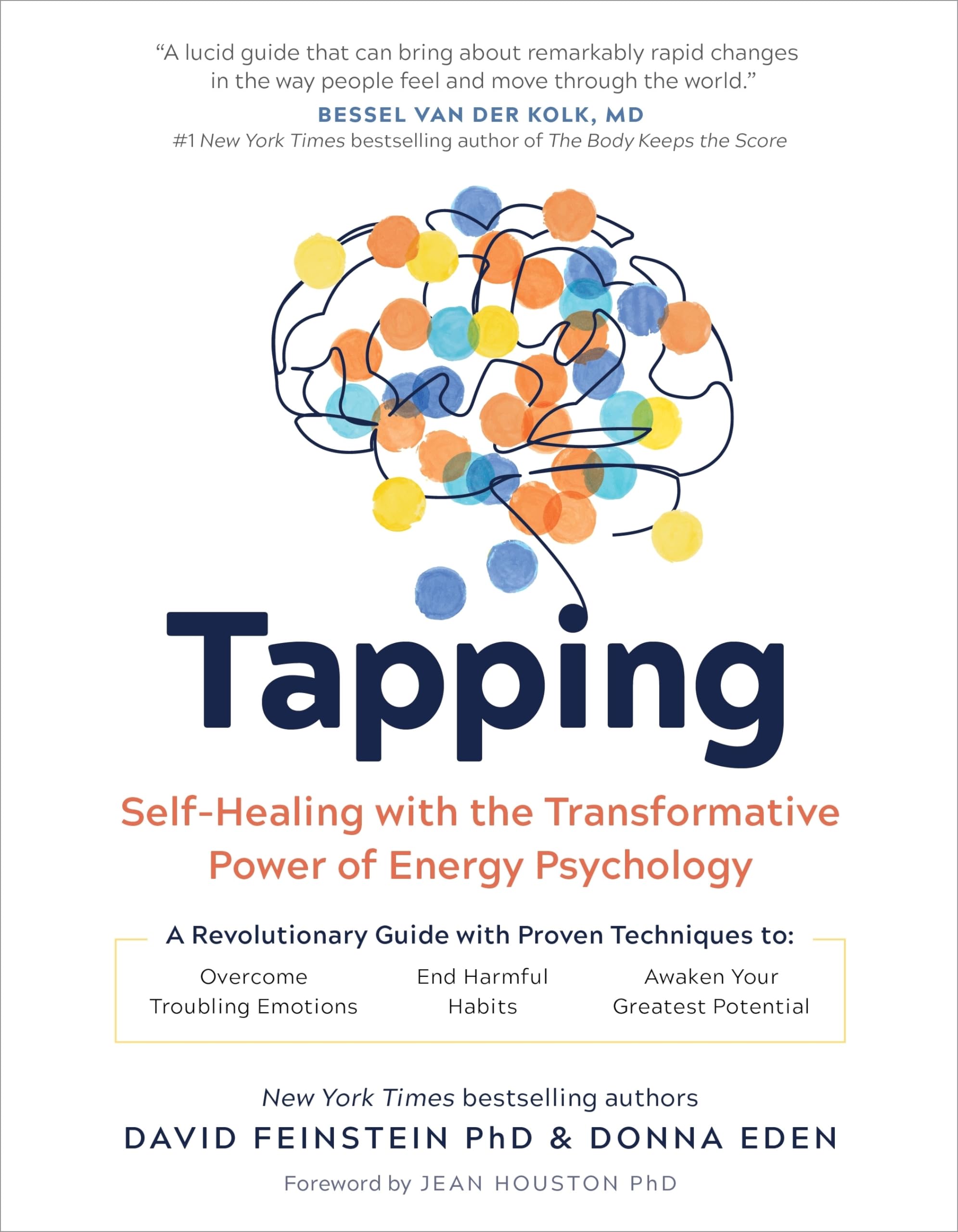 Tapping: SelfHealing with the Transformative Power of Energy Psychology