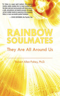 Rainbow Soulmates: They Are All Around Us