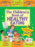 The Childrens Book of Healthy Eating: Improving Lives Through Better Nutrition (Star Rewards)